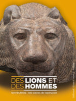 Des lions et des hommes - Mythes félins : 400 siècles de fascination