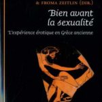 Bien avant la sexualité : L’expérience érotique en Grèce ancienne