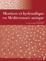 Mortiers et hydraulique en Méditerranée antique