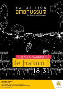 "Sous la Garrigue, le Forum" @ Musée Ambrussum, Viletelle