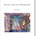 Ainsi parlait Pénélope (poèmes)