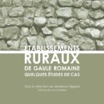 Établissements ruraux de Gaule romaine – Quelques études de cas