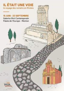 Il était une voie, le voyage des romains en Riviera @ Galerie d'Art Contemporain, Palais de l'Europe, Menton