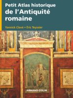 Petit atlas historique de l'Antiquité romaine (VIIIe s. av. J.-C.-VIIIe s. apr. J.-C.)