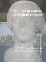 Dialogues d'histoire ancienne (supplément 18) - Femmes grecques de l'Orient romain