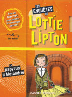 Lottie Lipton #6/7 - L'aigle de Rome / Le papyrus d'Alexandrie