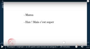 Pourquoi « maman » se dit pareil dans toutes les langues ? - 28 minutes