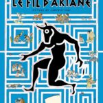 Le fil d’Ariane : mythes et labyrinthes