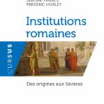 Institutions romaines – Des origines aux Sévères
