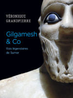 Gilgamesh & Co - Rois légendaires de Sumer