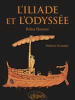 L'Iliade et l'Odyssée - Relire Homère