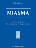 Miasma : souillure et purification dans la religion grecque archaïque et classique (trad. fr.)