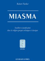 Miasma : souillure et purification dans la religion grecque archaïque et classique (trad. fr.)