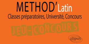 Résultats du Jeu-Concours : Méthod'Latin de Jérémie Pinguet (éditions Ellipses)