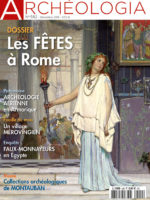 Archéologia #582 - Les fêtes à Rome