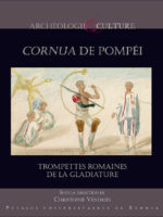 Cornua de Pompéi Trompettes romaines de la gladiature