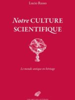 Notre culture scientifique Le Monde antique en héritage