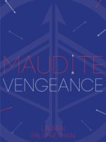 Maudit Cupidon - Tome 3 - Maudite Vengeance