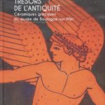 TRÉSORS DE L’ANTIQUITÉ – CÉRAMIQUES GRECQUES DU MUSÉE DE BOULOGNE SUR MER