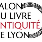 2e Salon du Livre Antiquité de Lyon – samedi 28 mars 2020
