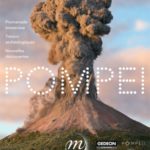 Deux expositions sur le thème de “Pompéi” à Paris