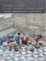 Céramiques et cuisine en Gaule méridionale à l'époque romaine : l'exemple du Languedoc de la fin du IIe s. av. au IIe s. ap. J.-C.