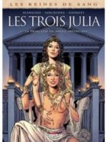 Reines de sang - Les trois Julia T02 - La princesse du soleil invincible