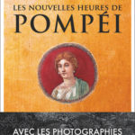 Les Nouvelles Heures de Pompéi