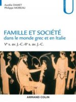 Famille et société dans le monde grec et en Italie du Ve au IIe siècle av. J.-C.