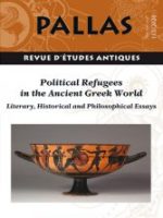 Pallas n°112 - Political Refugees in the Ancient Greek World