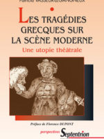 Théâtre / Les tragédies grecques sur la scène moderne