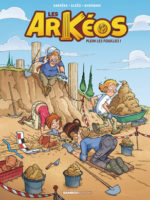 Les Arkéos - Tome 1 : Plein les fouilles !