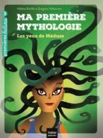 Ma première mythologie - Les yeux de Méduse