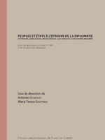 Peuples et Etats à l'épreuve de la diplomatie - Entrevues, ambassades, négociations : les sons de la diplomatie ancienne