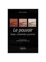 Le pouvoir. Diriger, commander, gouverner (édition 2021)