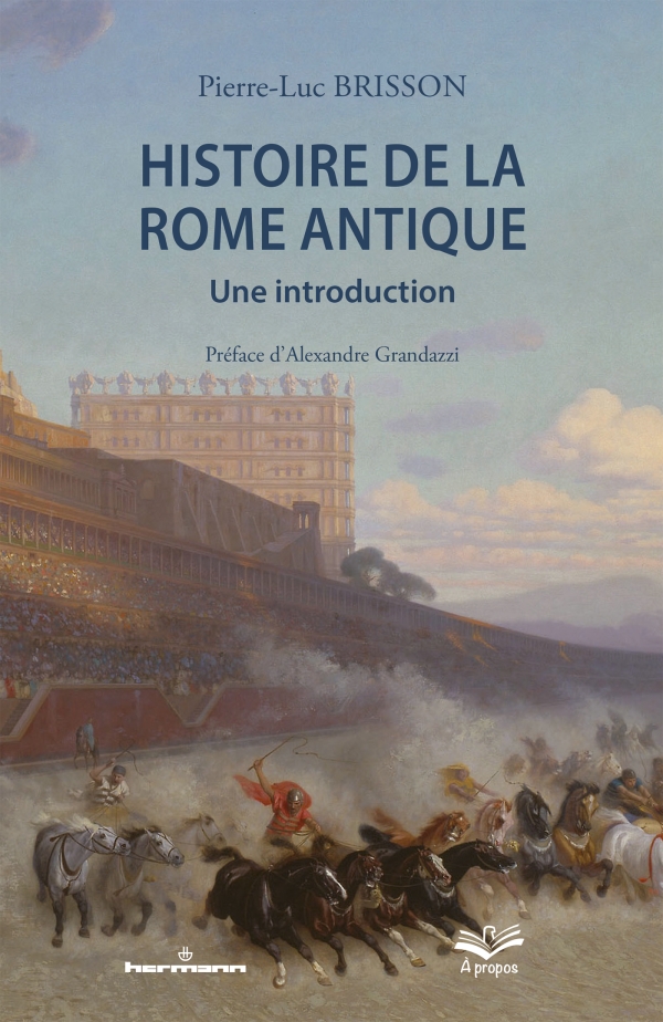 Histoire de la Rome antique Une introduction Arrête ton char