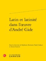 Latin et latinité dans l’œuvre d’André Gide