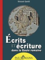 Écrits et écriture dans la Gaule romaine