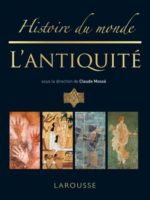 Histoire du monde #1 - L'Antiquité (n. éd.)