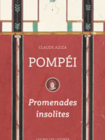 Pompéi : Promenades insolites