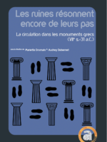 Les ruines résonnent encore de leurs pas : La circulation dans les monuments grecs (VIIe s. – 31 a.C.)
