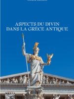 ASPECTS DU DIVIN DANS LA GRÈCE ANTIQUE