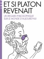 Et si Platon revenait... (éd. poche