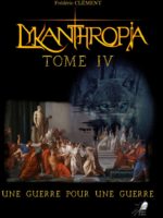 Lykanthropia #4 - Une Guerre pour une Guerre