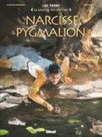 La sagesse des mythes - Narcisse & Pygmalion