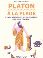Platon à la plage : L'invention de la philosophie dans un transat