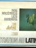 Initiation au Latin 5ème : Nos ancêtres les Romains