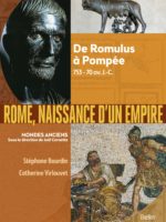 Rome, naissance d’un empire De Romulus à Pompée, 753-70 av. J.-C.