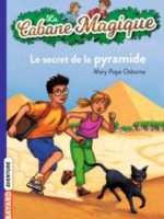 La Cabane Magique, #3 : Le secret de la pyramide