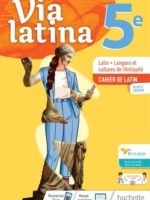 Via Latina 5ème - Cahier de l'élève - Éd. 2021